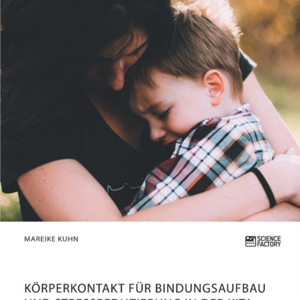 Körperkontakt für Bindungsaufbau und