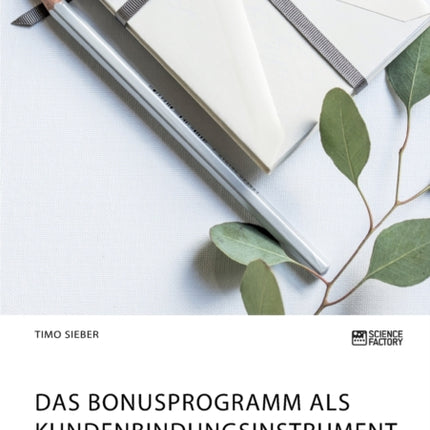 Das Bonusprogramm als Kundenbindungsinstrument: Wie Unternehmen die Potenziale nutzen