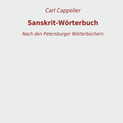 Sanskrit-Wörterbuch: Nach den Petersburger