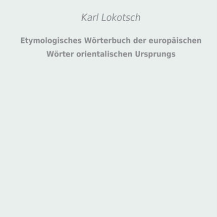 Etymologisches Wörterbuch der europäischen Wörter