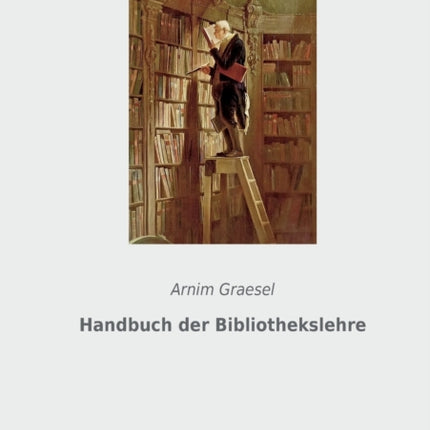 Handbuch der Bibliothekslehre