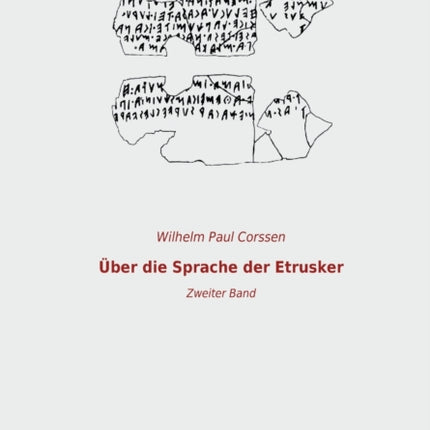 Über die Sprache der Etrusker: Zweiter Band