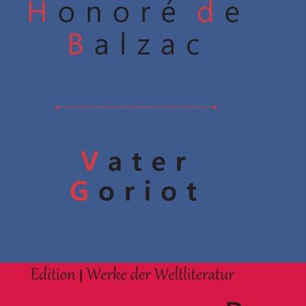 Vater Goriot: Gebundene Ausgabe