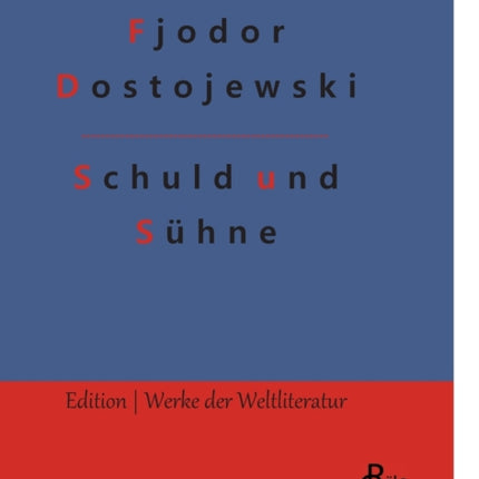 Schuld und Sühne: Gebundene Ausgabe