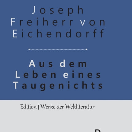 Aus dem Leben eines Taugenichts: Gebundene Ausgabe