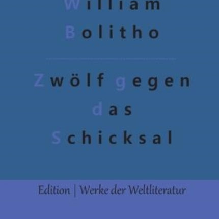 Zwölf gegen das Schicksal
