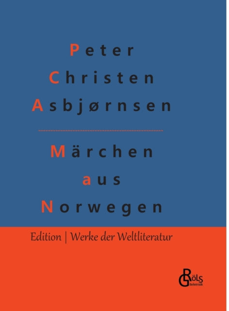 Märchen aus Norwegen: Norwegische Volksmärchen