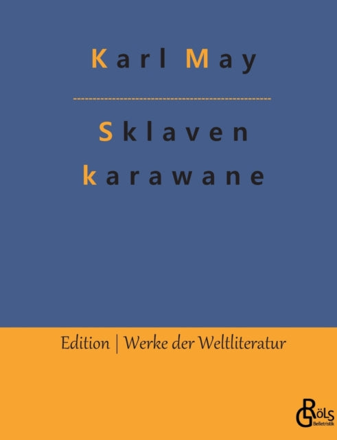 Die Sklavenkarawane