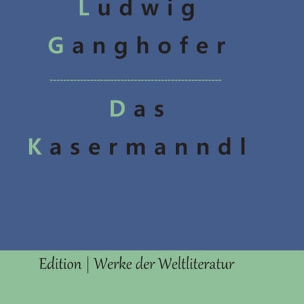 Das Kasermanndl: Eine alte Berglegende