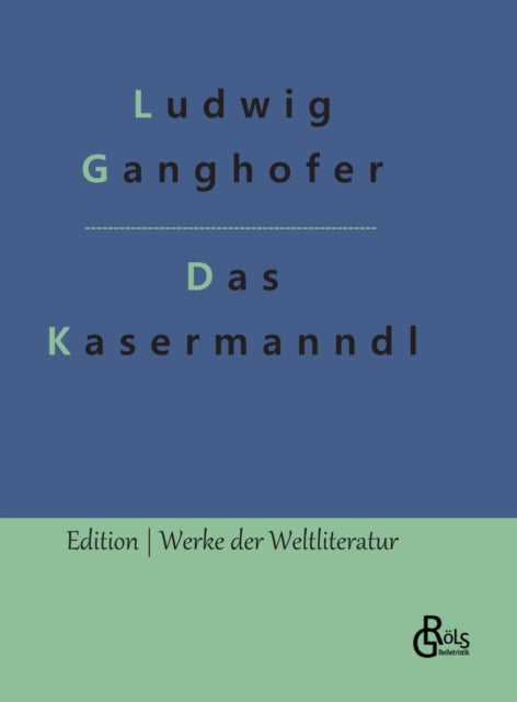 Das Kasermanndl: Eine alte Berglegende