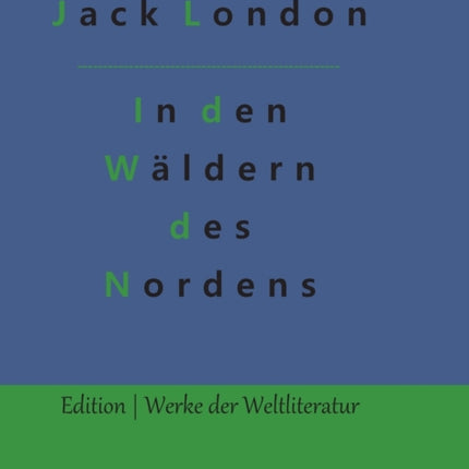 In den Wäldern des Nordens