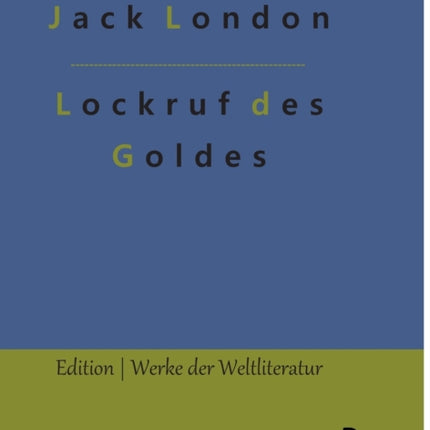 Lockruf des Goldes