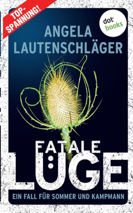 Fatale Lüge