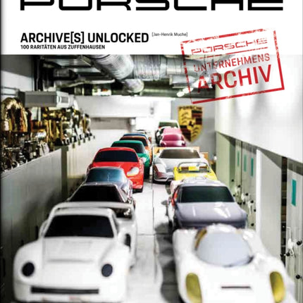 Porsche Archives Unlocked