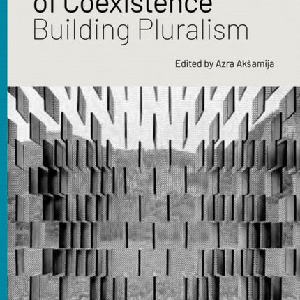 Architecture of Coexistence: Building Pluralism