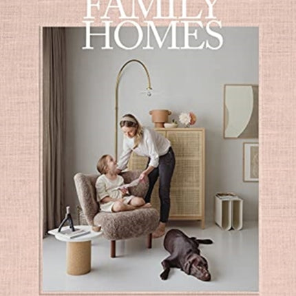 Inspiring Family Homes: Family-friendly Interiors & Design