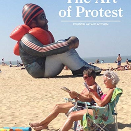 The Art of Protest: Political Art and Activism