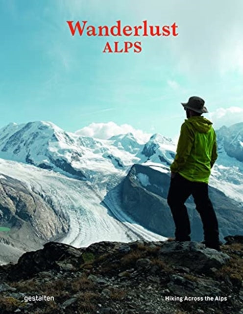 Wanderlust Alps: Hiking Across the Alps