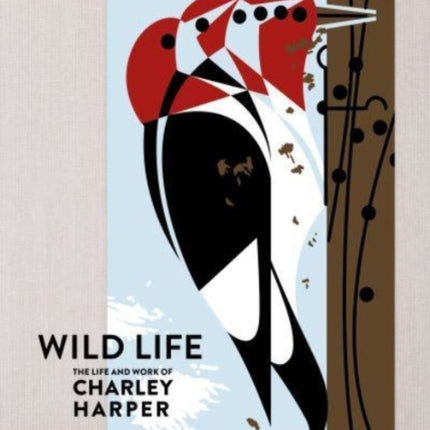 The Wild Life: The Life and Work of Charley Harper