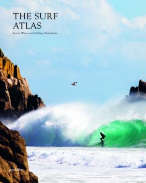 Surf Atlas: Iconic Waves and Surfing Hinterlands Around the World