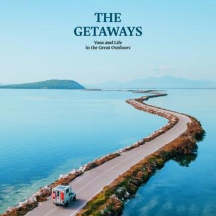 The Getaways: Vans and Life in the Great Outdoors