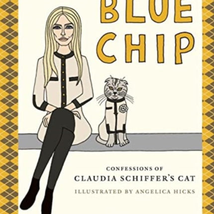 BLUE CHIP: Confessions of Claudia Schiffer's cat