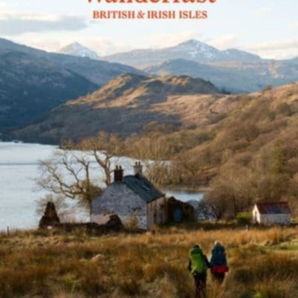 Wanderlust British & Irish Isles: Hiking the Trails of the Great Britain and Ireland