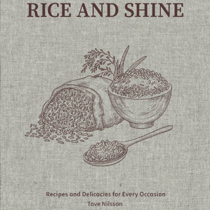 Rice and Shine