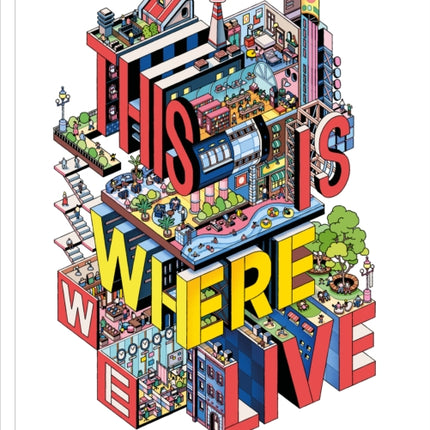 This Is How We Live