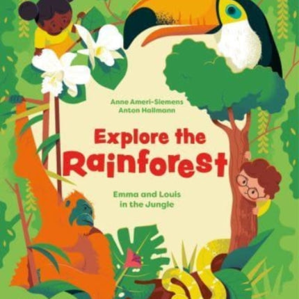 Explore the Rainforest: Emma and Louis in the Jungle