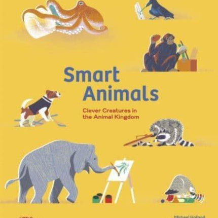 Smart Animals: Clever Creatures in the Animal Kingdom