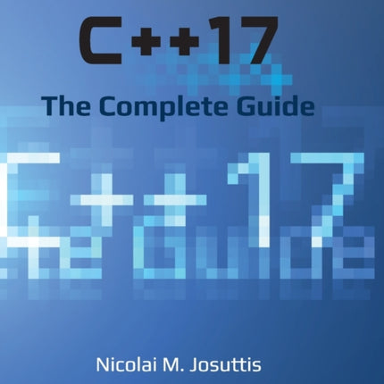 C++17 - The Complete Guide
