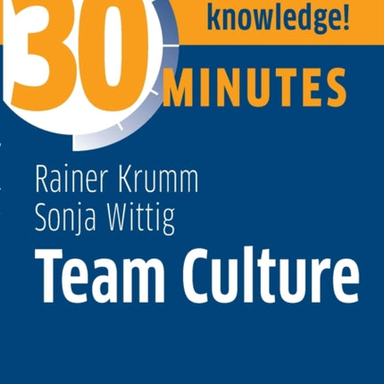 Team culture: Know more in 30 Minutes