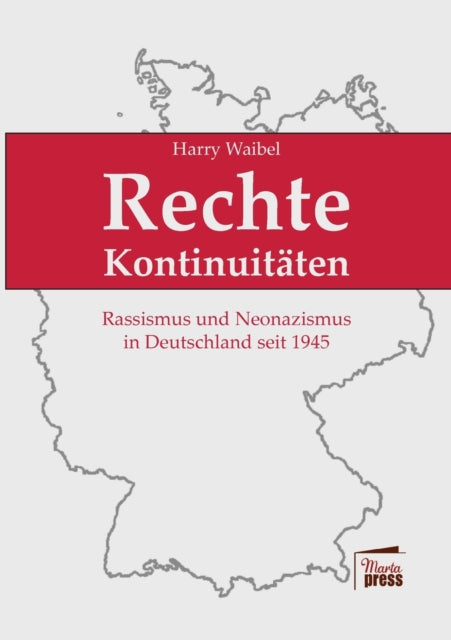 Rechte Kontinuitäten: Rassismus und Neonazismus