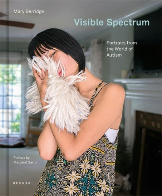 Visible Spectrum: Portraits from the World of Autism