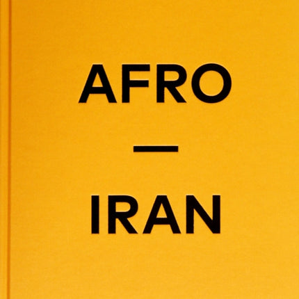 Afro-iran: The Unknown Minority