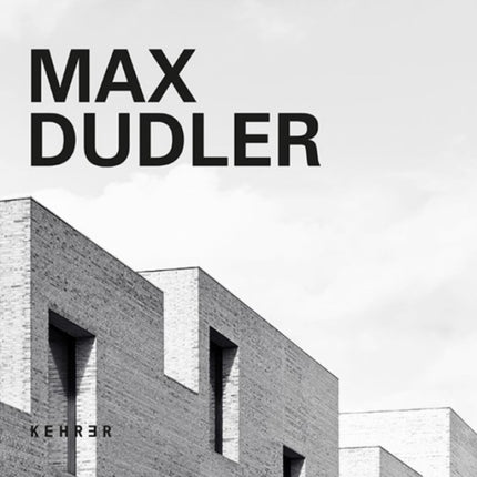 Max Dudler: 3rd Revised Edition