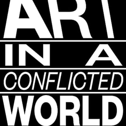 Art in a Conflicted World