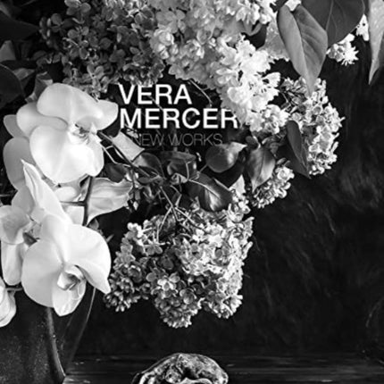 Vera Mercer - New Works