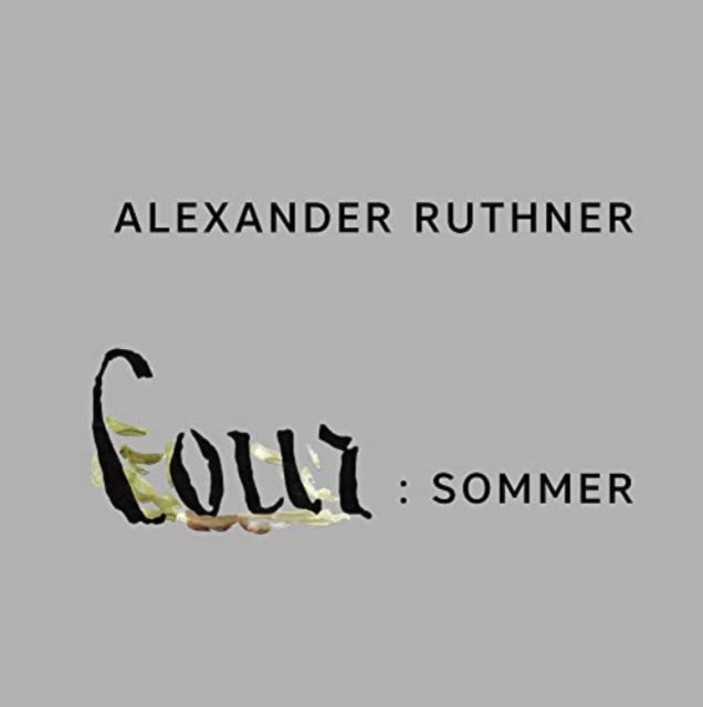 Alexander Ruthner - Cour: Sommer