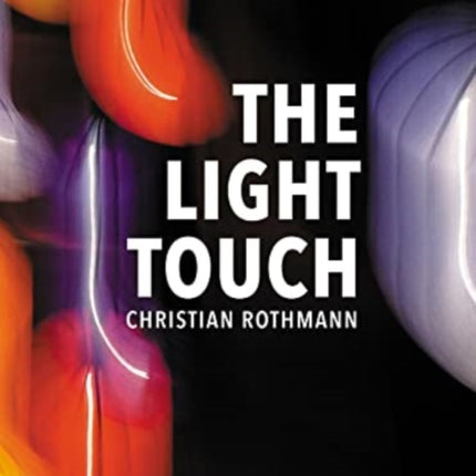 Christian Rothmann - The Light Touch