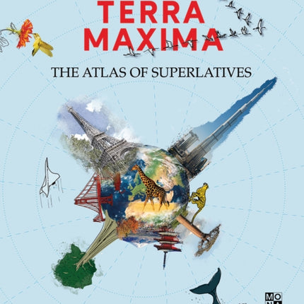 Terra Maxima: The Atlas of Superlatives