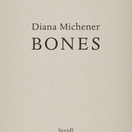 Diana Michener: Bones