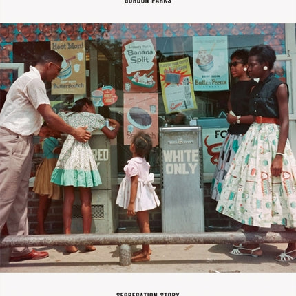 Gordon Parks: Segregation Story. Expanded edition