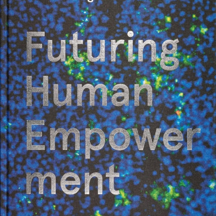 Hans Georg Näder: Futuring Human Empowerment