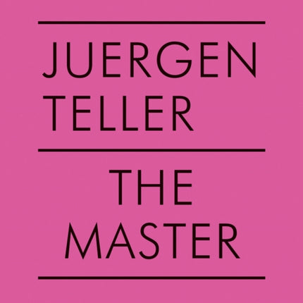 Juergen Teller: The Master V