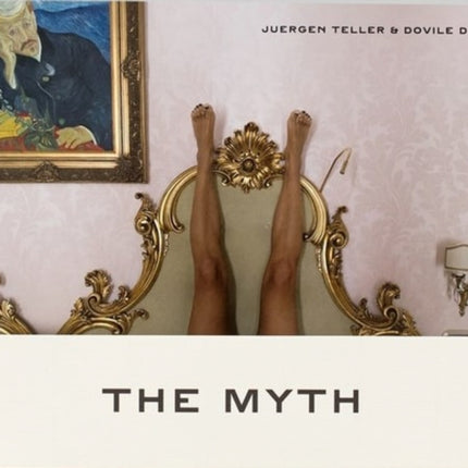 Juergen Teller The Myth