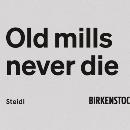 Old Mills Never Die