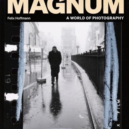 Magnum. A World of Photography