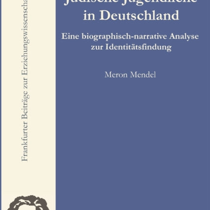 Zur Identität jüdischer Jugendlicher in der gegenwärtigen Bundesrepublik Deutschland